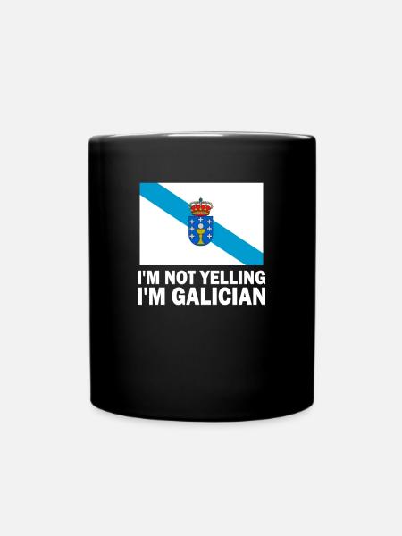 i'm not yelling i'm galician, galicia - Full Colour Mug - black