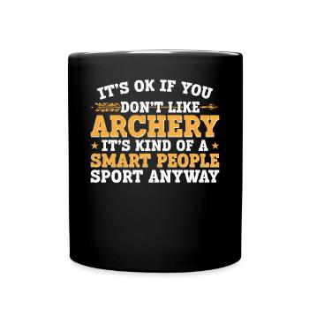Archery Bow Archer It's Ok If You - Tasse einfarbig - Schwarz - Vorne