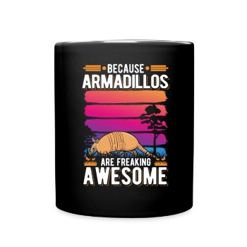Parce que les tatous sont des tatous géniaux effrayants - Mug uni - noir - Devant