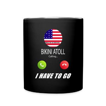 Bikini Atoll ruft an Lusiger Flaggen Spruch - Tasse einfarbig - Schwarz - Vorne