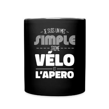 Je Suis Un Mec Simple J'aime Le Vélo Et L'apéro, - Mug uni - noir - Devant