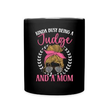 Un peu occupé à être un juge et une maman meilleure maman de tous les temps - Mug uni - noir - Devant