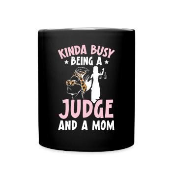 Un peu occupé à être un juge et une maman meilleure maman de tous les temps - Mug uni - noir - Devant