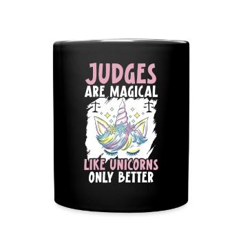 Judges Are Magical Like Unicorns Only Better - Full Colour Mug - black - Front