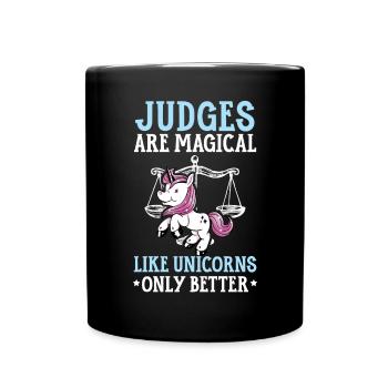 Judges Are Magical Like Unicorns Only Better - Full Colour Mug - black - Front