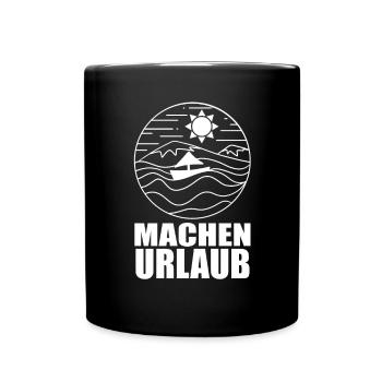 Urlaub machen - Tasse einfarbig - Schwarz - Vorne