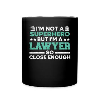 Je ne suis pas un super-héros mais je suis un avocat avocat - Mug uni - noir - Devant