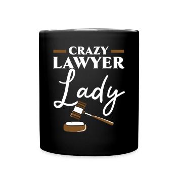 Verrückte Anwältin Lady Anwalt Paralegal Anwalt - Tasse einfarbig - Schwarz - Vorne