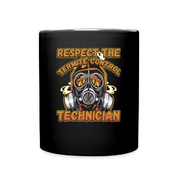 Respect The Termite Control Technician for a Bug - Full Colour Mug - black - Front