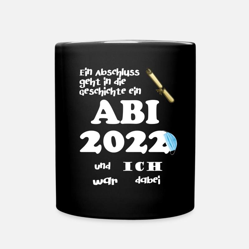 Abitur Abi 2022 Gymnasium Abschluss Abifeier - Tasse einfarbig - Schwarz