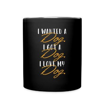 I love my Dog Dogfather Dog Daddy Dog Mom Dog - Full Colour Mug - black - Front