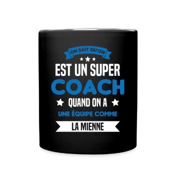 On Sait Qu'on Est Un Super Coach - Mug uni - noir - Devant