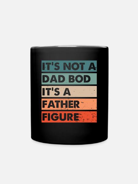 Dad Bod father figure - Tasse einfarbig - Schwarz