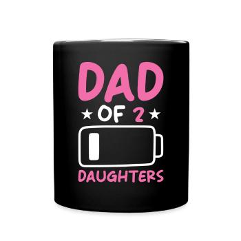 Dad of 2 Daughters - Tasse einfarbig - Schwarz - Vorne