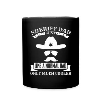 Sheriff's father much cooler than a normal one - Full Colour Mug - black - Front