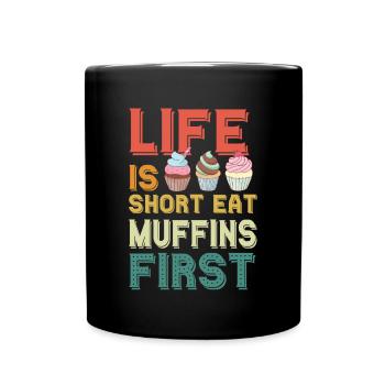 Les premiers muffins mangent des pâtisseries sucrées - Mug uni - noir - Devant
