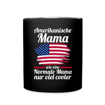Amerikanerin AmerikanischeMama Amerikaner Mutter U - Tasse einfarbig - Schwarz - Vorne