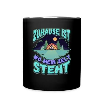 Zuhause ist wo mein Zelt steht - Campen Natur - Tasse einfarbig - Schwarz - Vorne