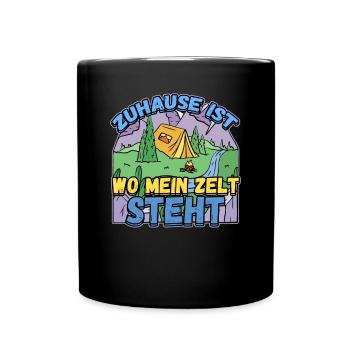 Zuhause ist wo mein Zelt steht - Campen Natur - Tasse einfarbig - Schwarz - Vorne