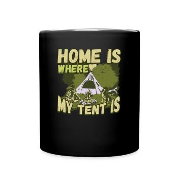 Zuhause ist wo mein Zelt steht - Campen Natur - Tasse einfarbig - Schwarz - Vorne