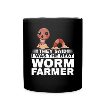 They said I was the best worm farmer worm - Full Colour Mug - black - Front