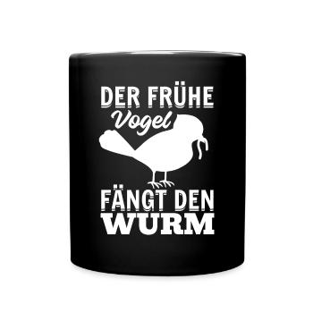 Der Frühe Vogel Fängt Den Wurm - Guten Morgen - Tasse einfarbig - Schwarz - Vorne