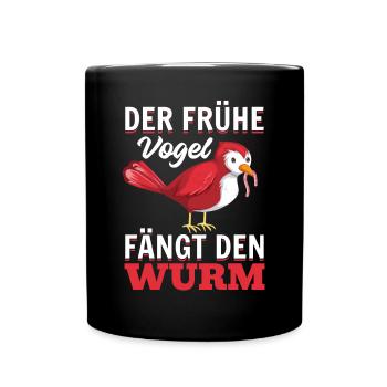 Frühaufsteher - Der Frühe Vogel Fängt Den Wurm - Tasse einfarbig - Schwarz - Vorne