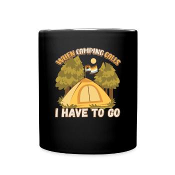 Wenn das Campen ruft muss ich gehen - Zelten Natur - Tasse einfarbig - Schwarz - Vorne