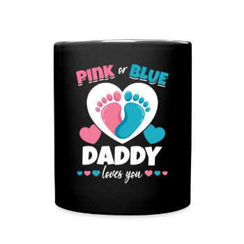 Rosa oder Blau Daddy Loves You Babyparty - Tasse einfarbig - Schwarz - Vorne