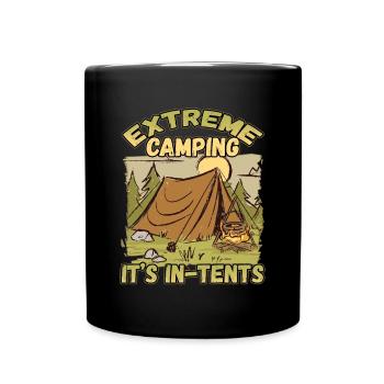 Extrem Camping is In Tents - Campen Zelten Natur - Tasse einfarbig - Schwarz - Vorne