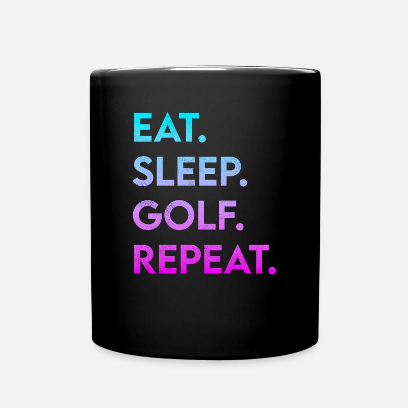 eat sleep golf repeat - Tasse einfarbig - Schwarz
