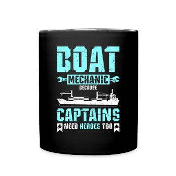 Boat mechanic because captains need heroes too - Full Colour Mug - black - Front