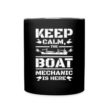 Keep calm the boat mechanic is here - Full Colour Mug - black - Front