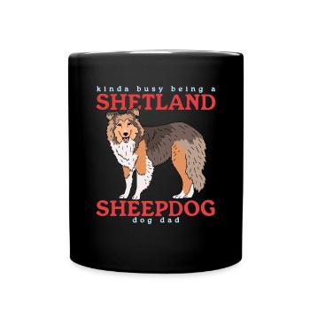 Shetland Sheepdog Dad | Sheltie Hunde Geschenk - Tasse einfarbig - Schwarz - Vorne