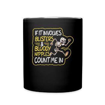 Les ampoules et les mamelons sanglants comptent pour moi dans Funny Runner - Mug uni - noir - Devant