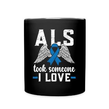 ALS Took Someone I Love ALS Awareness Supporter - Full Colour Mug - black - Front