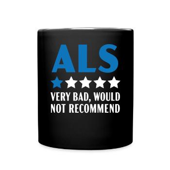 ALS Awareness Amyotrophic Lateral Sclerosis - Full Colour Mug - black - Front