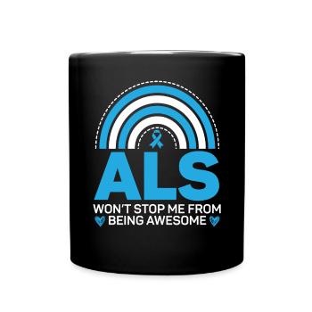 ALS Won't Stop Me From Being Awesome ALS Awareness - Full Colour Mug - black - Front