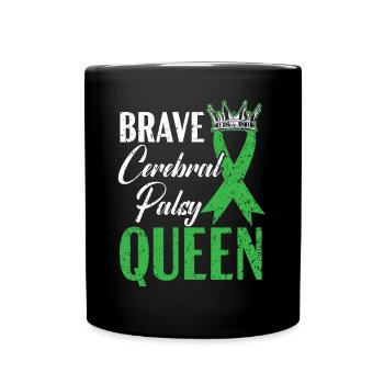 Brave Zerebralparese Queen CP Krankheit Störung - Tasse einfarbig - Schwarz - Vorne
