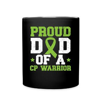 Proud Dad Of A CP Warrior Cerebral Palsy Father - Full Colour Mug - black - Front