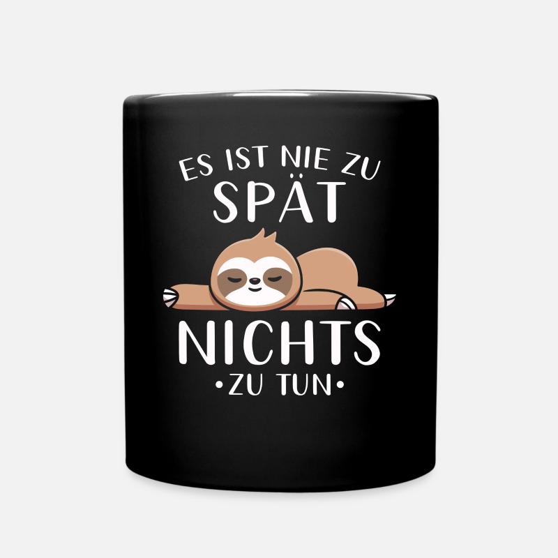 Faultier Geschenk Faultier Sprüche - Tasse einfarbig - Schwarz