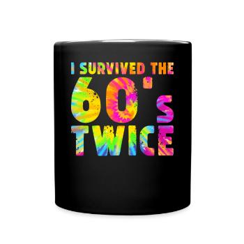 i survived the 60s twice - Full Colour Mug - black - Front