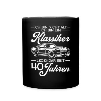 40. Geburtstag Klassiker Geschenk 40 Männer - Tasse einfarbig - Schwarz - Vorne