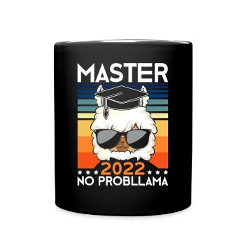 Master 2022 No Probllama Saying Master - Full Colour Mug - black - Front