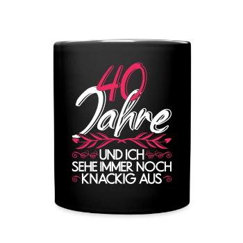 Vierzigster Geburtstag Geschenk 40 Damen - Tasse einfarbig - Schwarz - Vorne