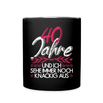 Vierzigster Geburtstag Geschenk 40 Damen - Tasse einfarbig - Schwarz - Vorne