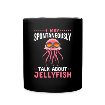 Je peux parler spontanément de méduses - Mug uni - noir - Devant