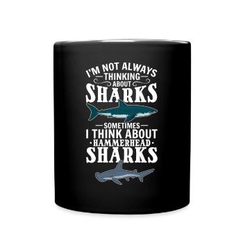 Requins-marteaux Je ne pense pas toujours aux requins - Mug uni - noir - Devant