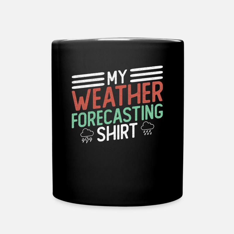 Meteorologe Wetter Klima Wettervorhersage - Tasse einfarbig - Schwarz