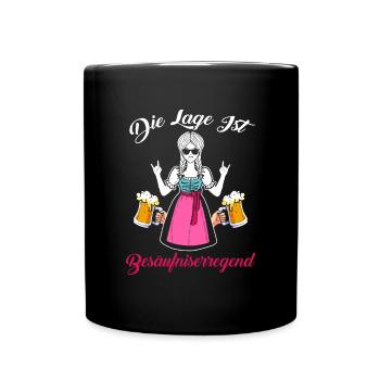 Die Lage Ist Besäufniserregend Dirndl Bier Saufen - Tasse einfarbig - Schwarz - Vorne